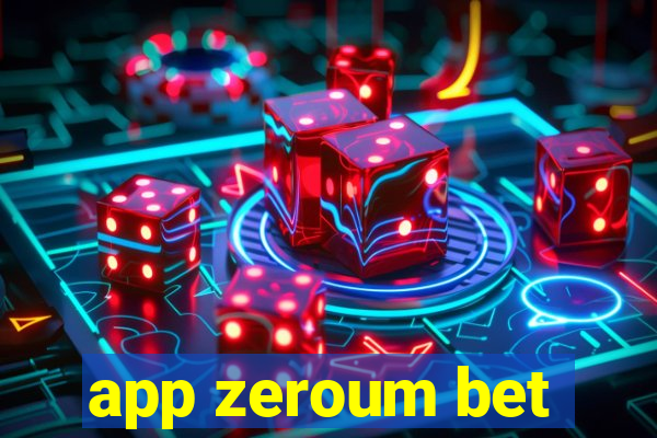 app zeroum bet